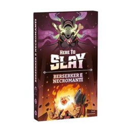 Here To Slay: Berserker e Necromanti