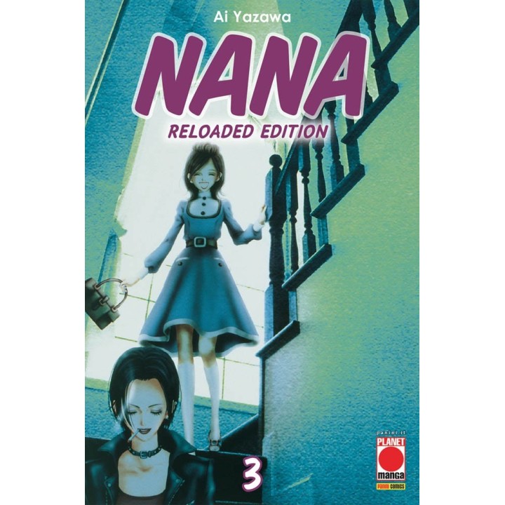 Nana: Reloaded Edition (#03) - Seconda Ristampa