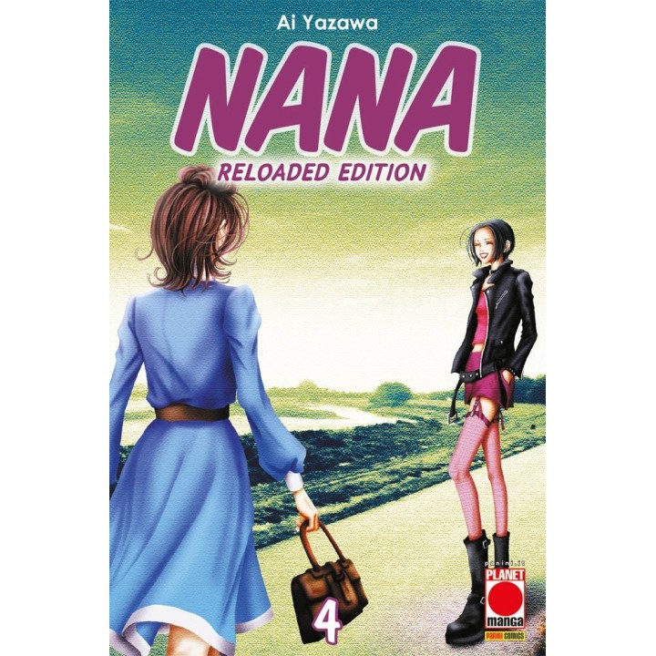 Nana: Reloaded Edition (#04) - Prima Ristampa