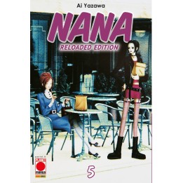 Nana: Reloaded Edition (#05) - Seconda Ristampa