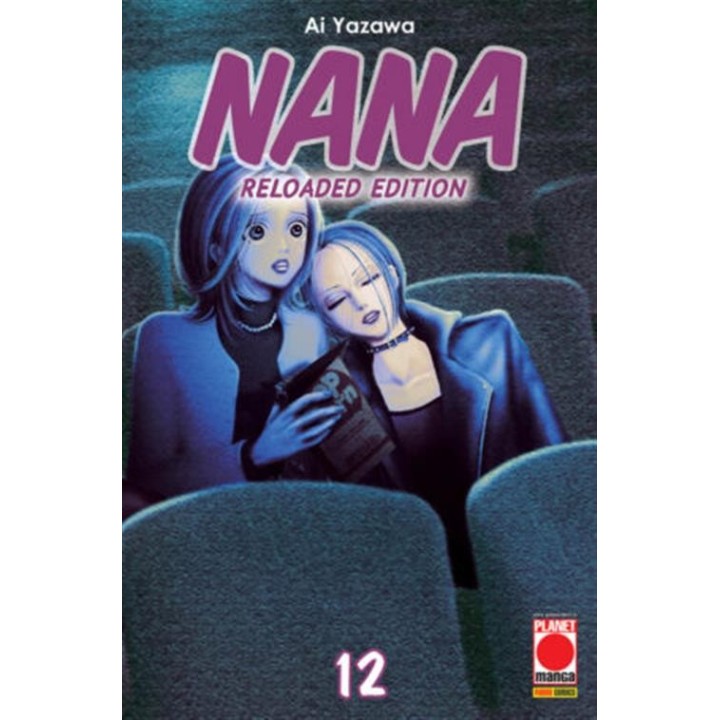 Nana: Reloaded Edition (#12) - Prima Ristampa