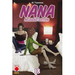 Nana: Reloaded Edition (#18) - Prima Ristampa