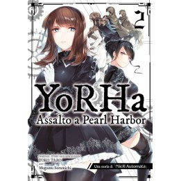 Yorha: Assalto a Pearl Harbor - Una Storia di Nier: Automata (#02)
