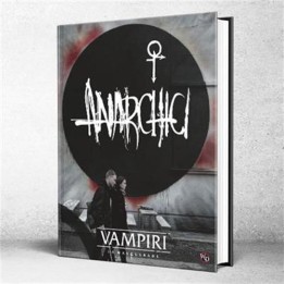 Vampiri: La Masquerade - Anarchici