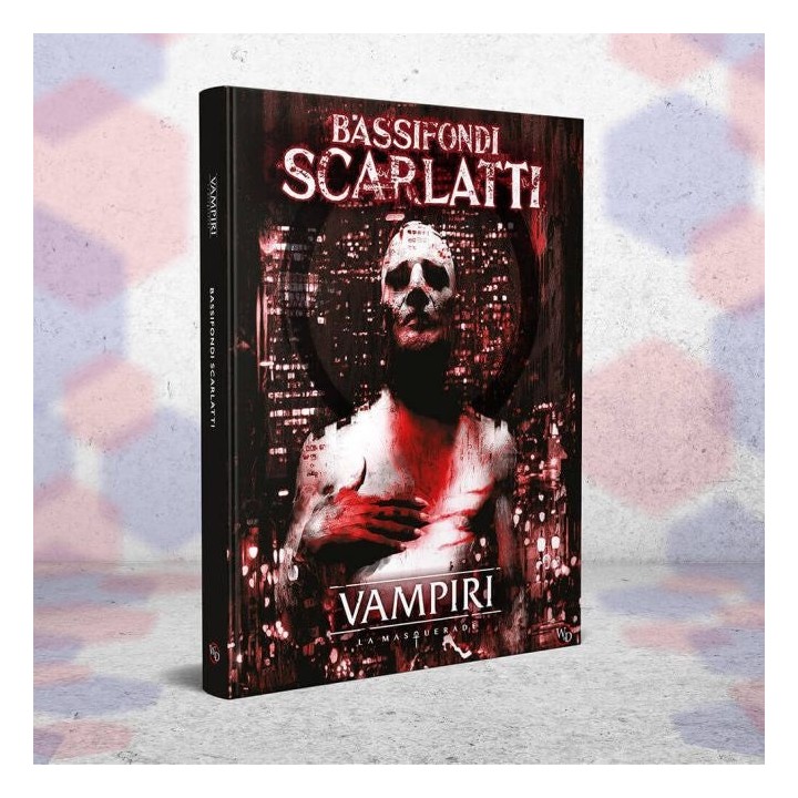 Vampiri: La Masquerade - Bassifondi Scarlatti