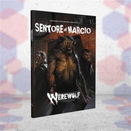 Werewolf: L'Apocalisse - Sentore di Marcio