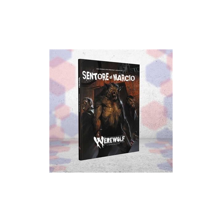 Werewolf: L'Apocalisse - Sentore di Marcio