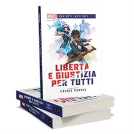 Marvel: Xavier's Institute - Libertà e Giustizia per Tutti