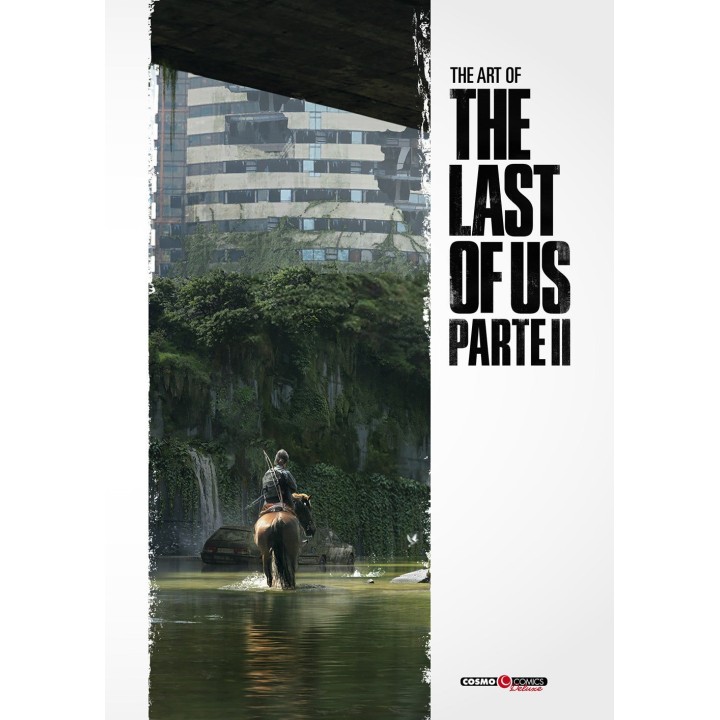 The Art of The Last of Us: Parte II (Nuova Edizione)