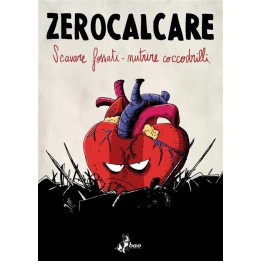 Zerocalcare: Scavare Fossati - Nutrire Coccodrilli
